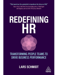 Redefining HR_ Transforming People Teams to Drive Business Performance- Lars Schmidt